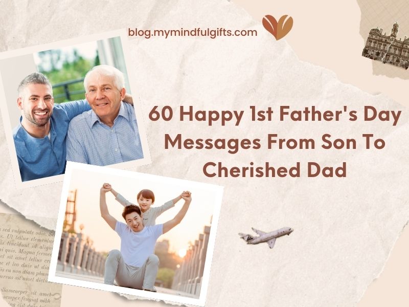 60 Happy 1st Father’s Day Messages From Son To Cherished Dad