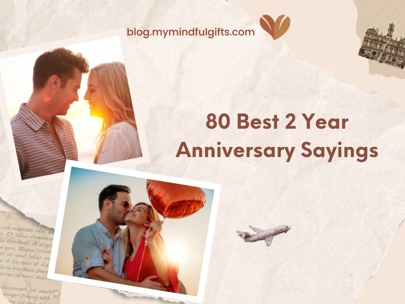 80 Best 2 Year Anniversary Sayings To Celebrate Love