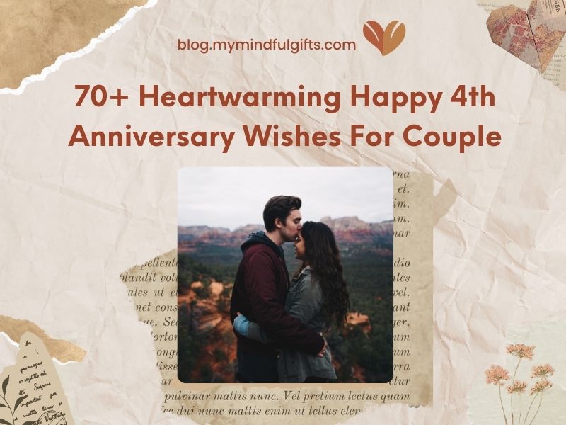 70+ Heartwarming Happy 4th Anniversary Wishes For Couple