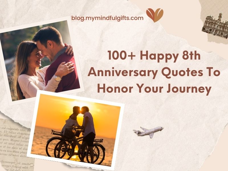 100+ Happy 8th Anniversary Quotes To Honor Your Journey