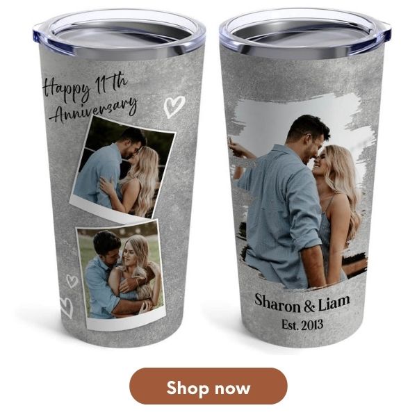 Happy 11th Anniversary - Custom 11 Year Anniversary gift For Husband or Wife - Custom Tumbler