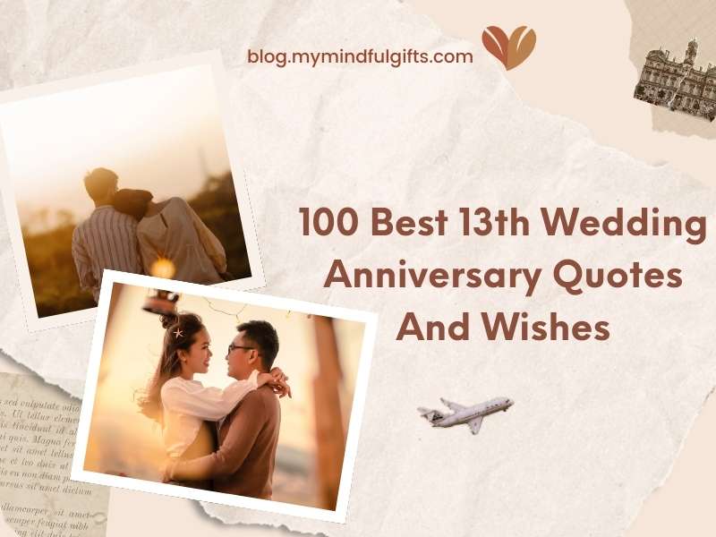 100 Best 13th Wedding Anniversary Quotes And Wishes