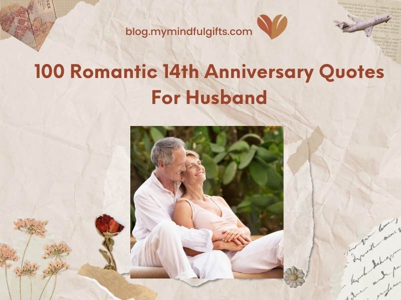 100 Romantic 14th Anniversary Quotes For Husband