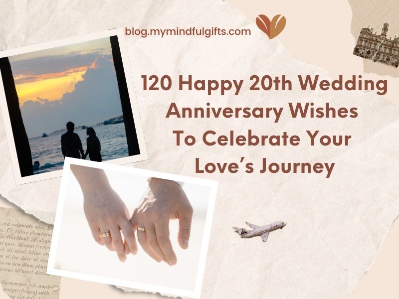 120 Happy 20th Wedding Anniversary Wishes To Celebrate Your Love’s Journey