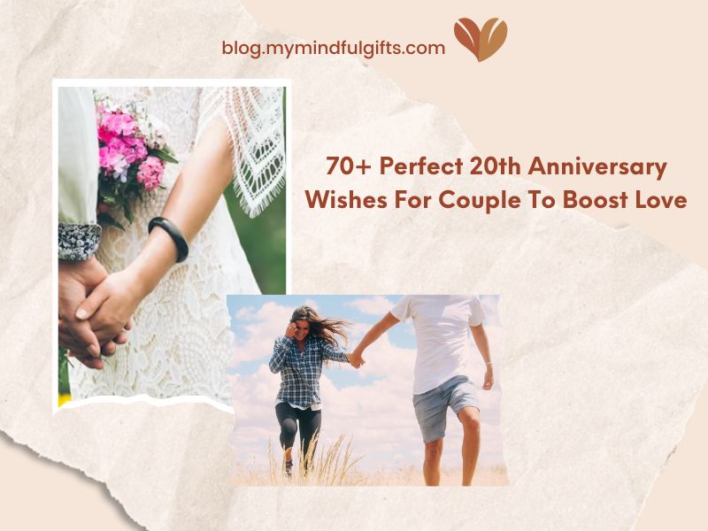 70+ Perfect 20th Anniversary Wishes For Couple To Boost Love