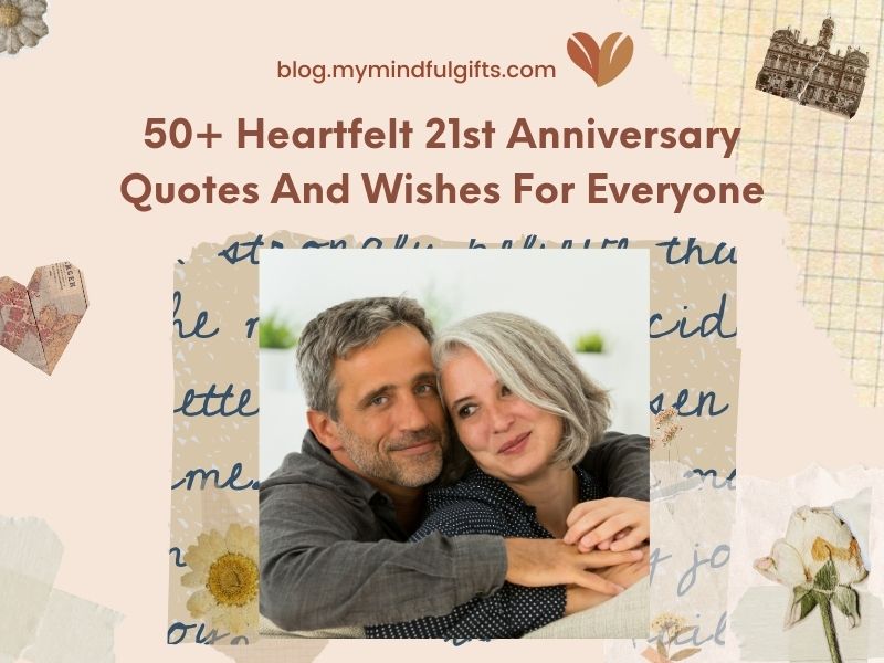 50+ Heartfelt 21st Anniversary Quotes And Wishes For Everyone