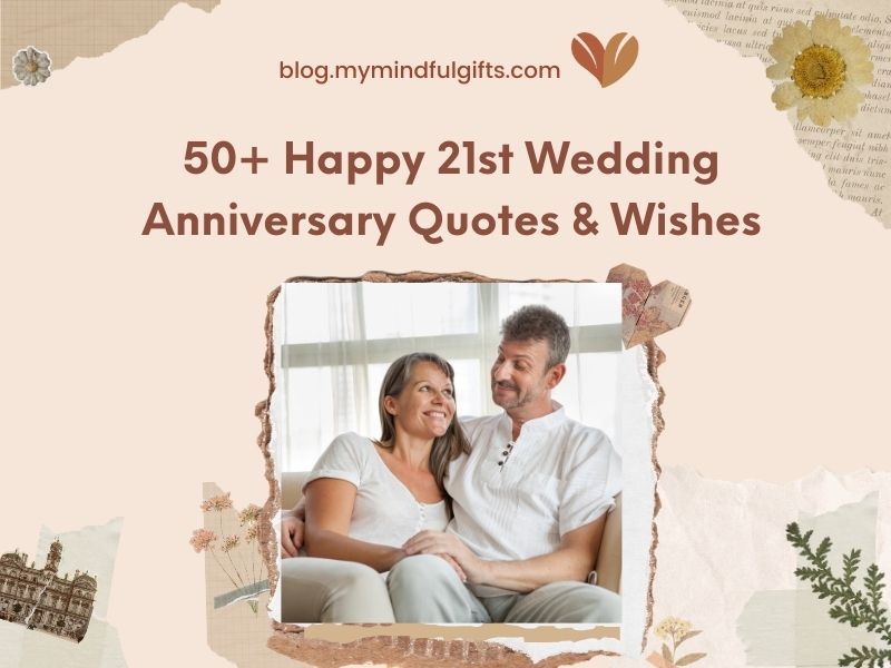 50+ Happy 21st Wedding Anniversary Quotes & Wishes