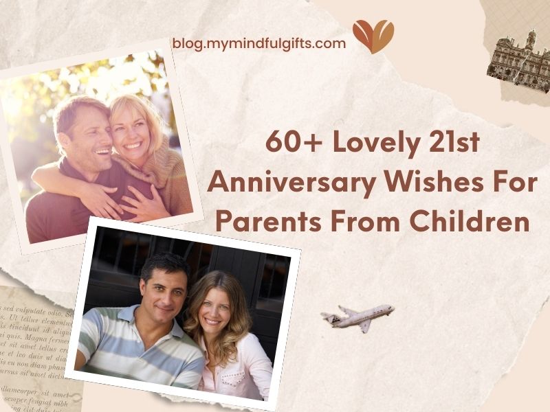 60+ Lovely 21st Anniversary Wishes For Parents From Children