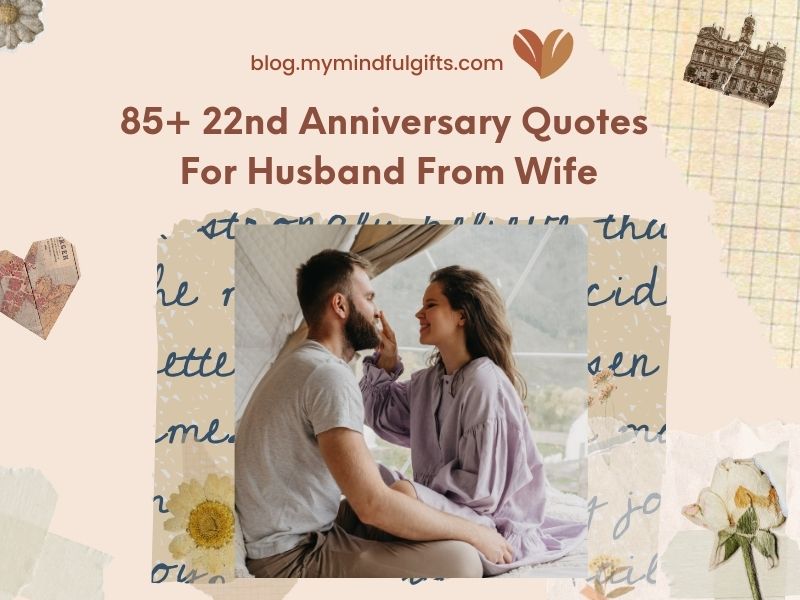 85+ 22nd Anniversary Quotes For Husband From Wife