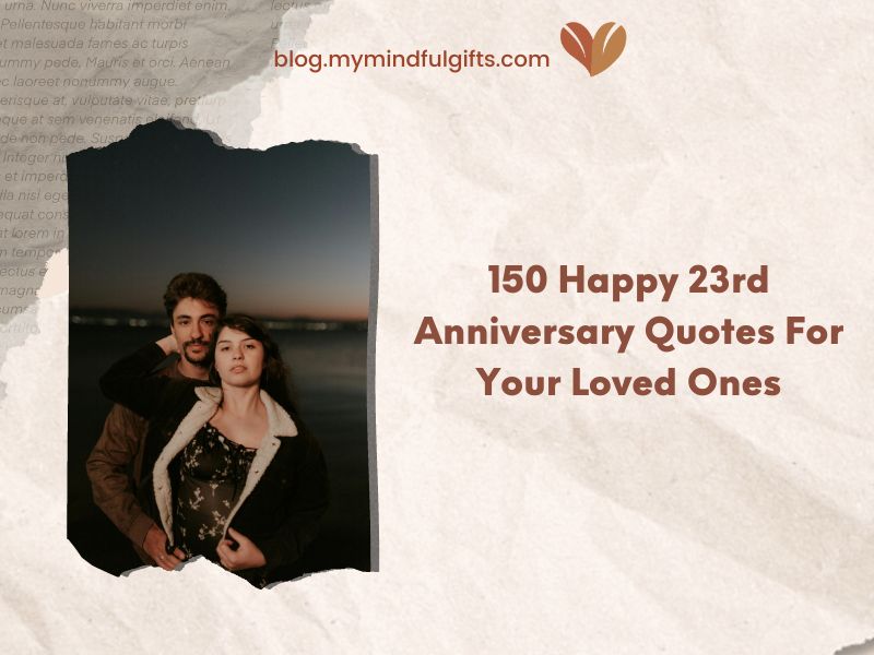 150 Happy 23rd Anniversary Quotes For Your Loved Ones