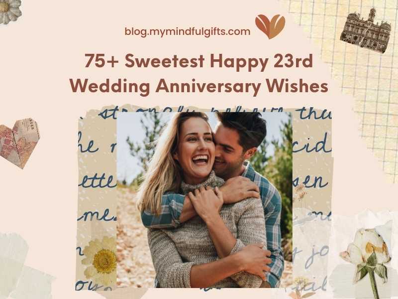 75+ Sweetest Happy 23rd Wedding Anniversary Wishes