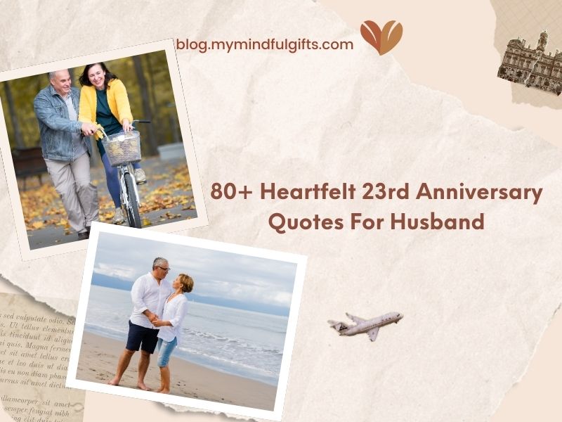 80+ Heartfelt 23rd Anniversary Quotes For Husband