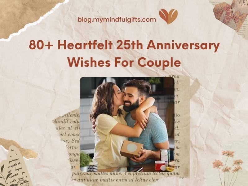 80+ Heartfelt 25th Anniversary Wishes For Couple