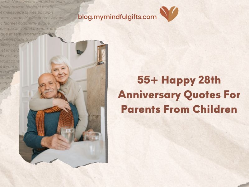 55+ Happy 28th Anniversary Quotes For Parents From Children