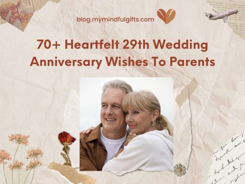 70+ Heartfelt 29th Wedding Anniversary Wishes To Parents