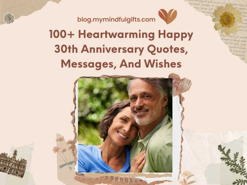 100+ Heartwarming Happy 30th Anniversary Quotes, Messages, And Wishes