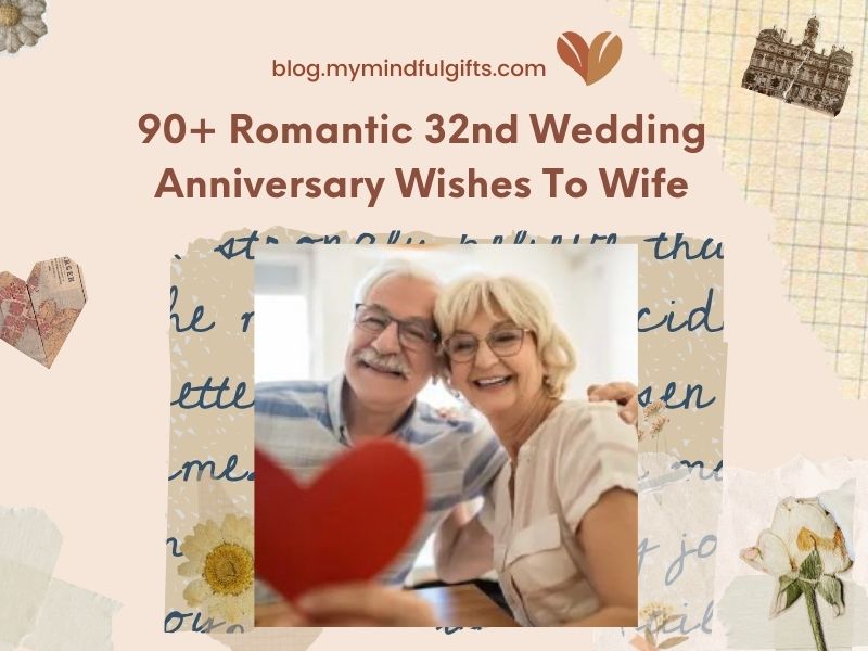 90+ Romantic 32nd Wedding Anniversary Wishes To Wife