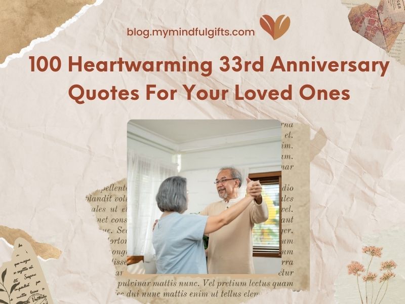 100 Heartwarming 33rd Anniversary Quotes For Your Loved Ones