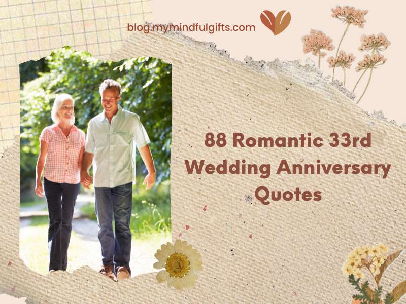 88 Romantic 33rd Wedding Anniversary Quotes