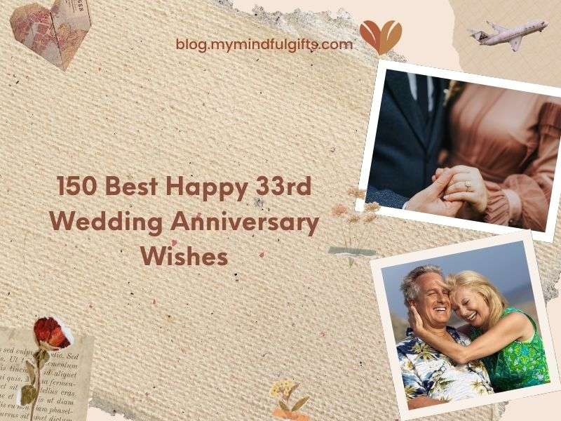 150 Best Happy 33rd Wedding Anniversary Wishes