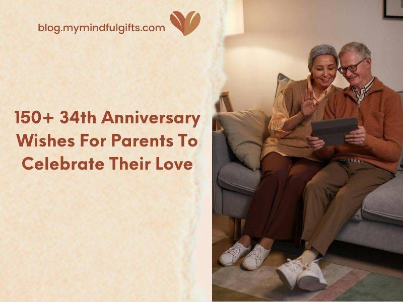 150+ 34th Anniversary Wishes For Parents To Celebrate Their Love