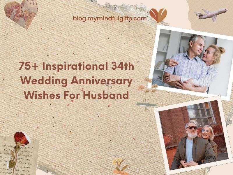 75+ Inspirational 34th Wedding Anniversary Wishes For Husband