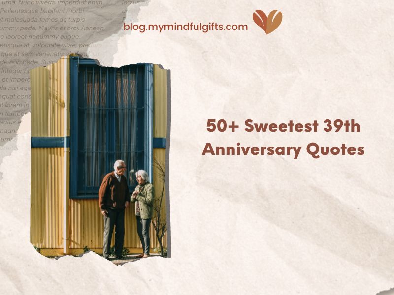 50+ Sweetest 39th Anniversary Quotes