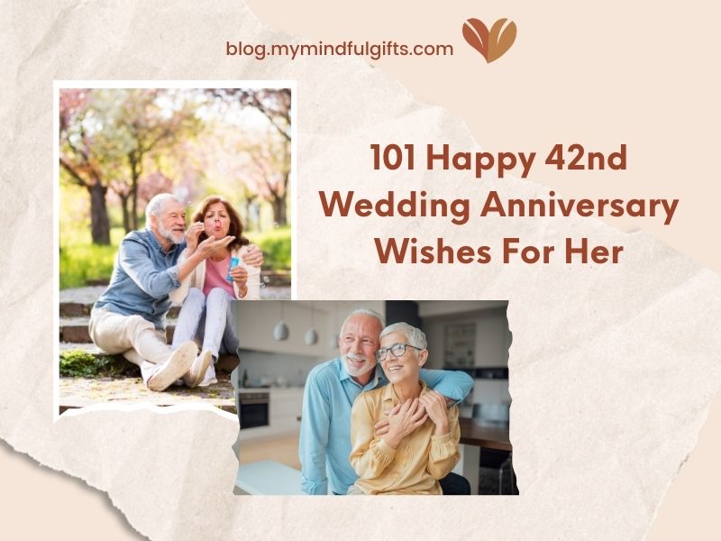 101 Happy 42nd Wedding Anniversary Wishes For Her