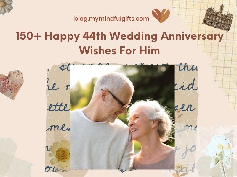 150+ Happy 44th Wedding Anniversary Wishes For Him