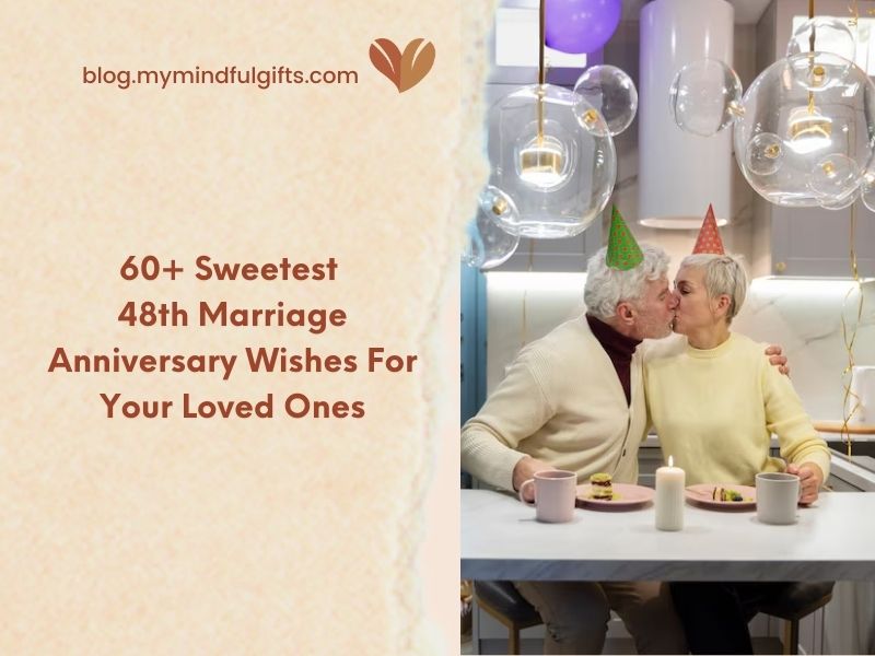 60+ Sweetest 48th Marriage Anniversary Wishes For Your Loved Ones