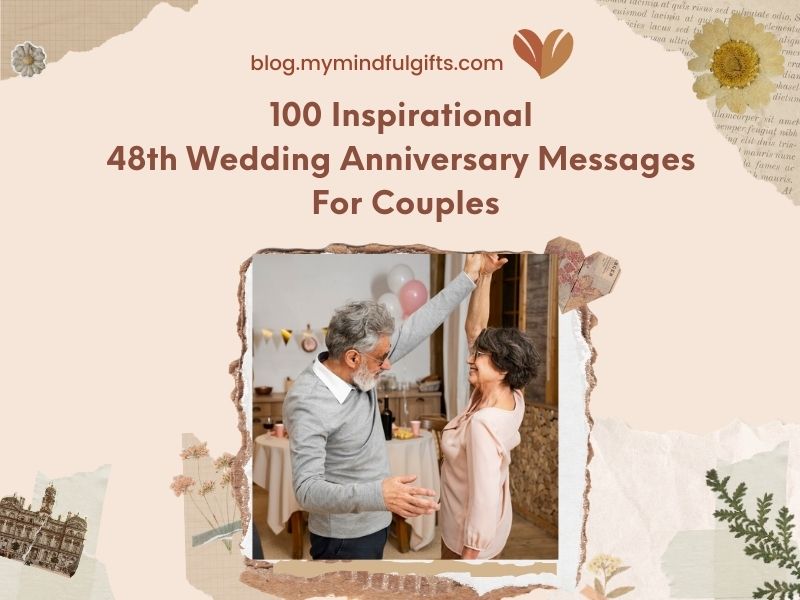 100 Inspirational 48th Wedding Anniversary Messages For Couples