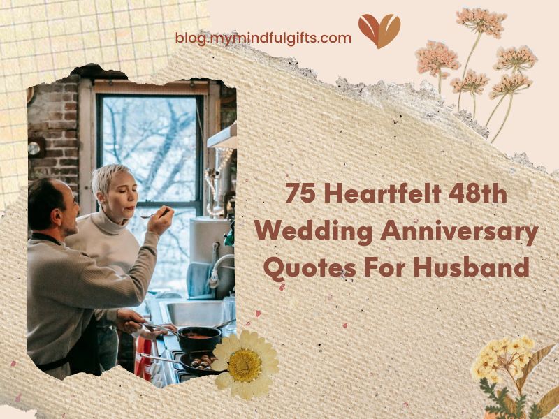 75 Heartfelt 48th Wedding Anniversary Quotes For Husband