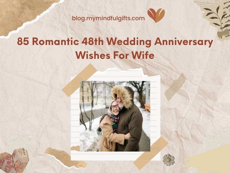 85 Romantic 48th Wedding Anniversary Wishes For Wife