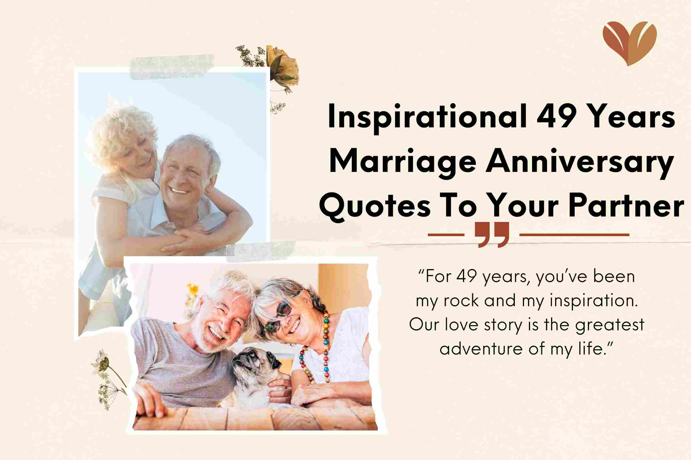 Inspirational 49 Years Marriage Anniversary Quotes To Your Partner