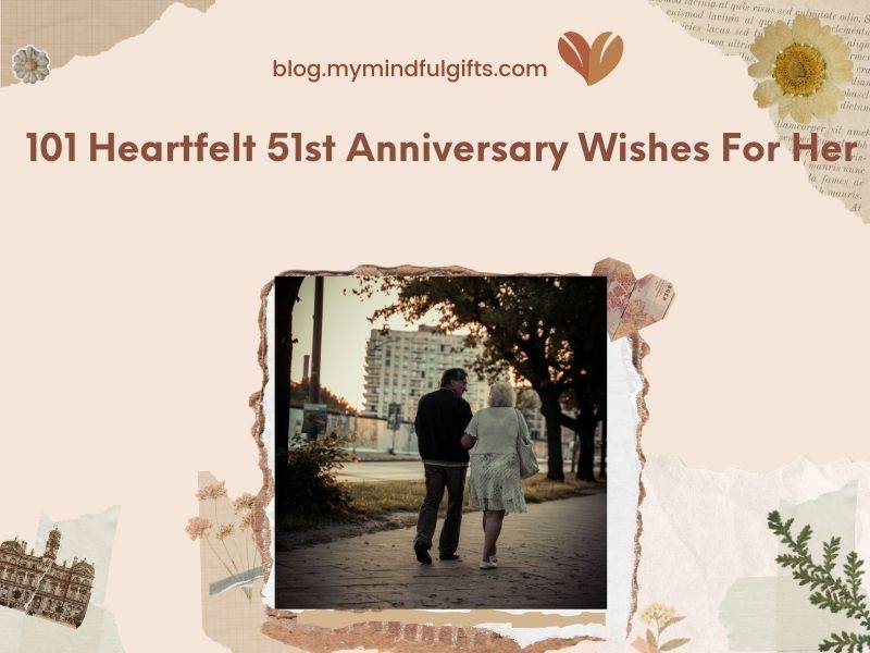 101 Heartfelt 51st Anniversary Wishes For Her