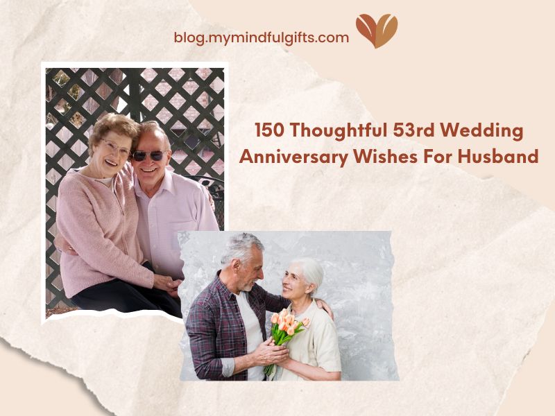 150 Thoughtful 53rd Wedding Anniversary Wishes For Husband