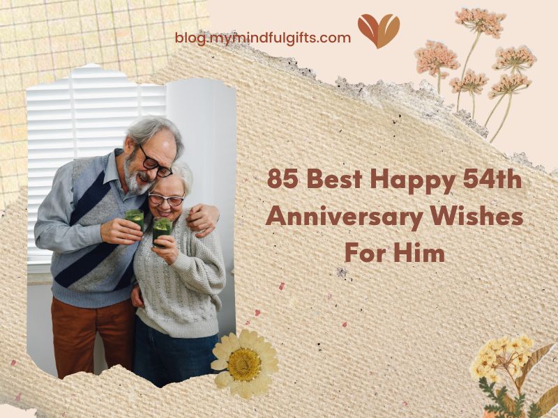 85 Best Happy 54th Anniversary Wishes For Him