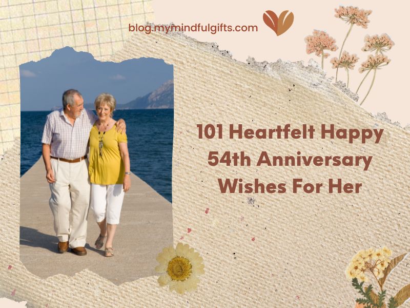 101 Heartfelt Happy 54th Anniversary Wishes For Her