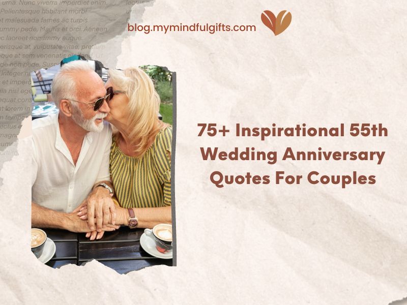 75+ Inspirational 55th Wedding Anniversary Quotes For Couples