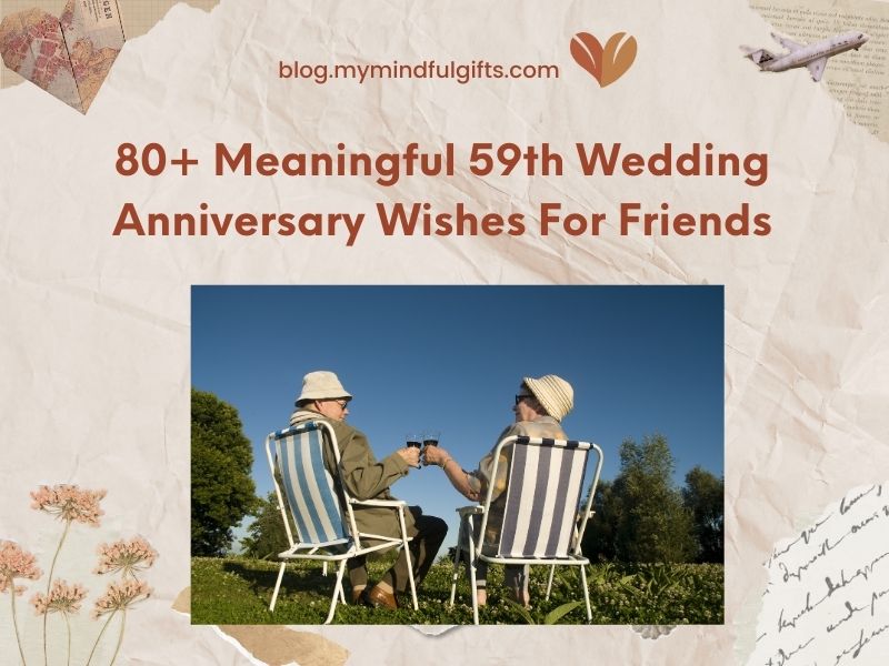 80+ Meaningful 59th Wedding Anniversary Wishes For Friends