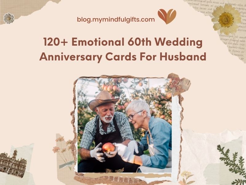 120+ Emotional 60th Wedding Anniversary Cards For Husband