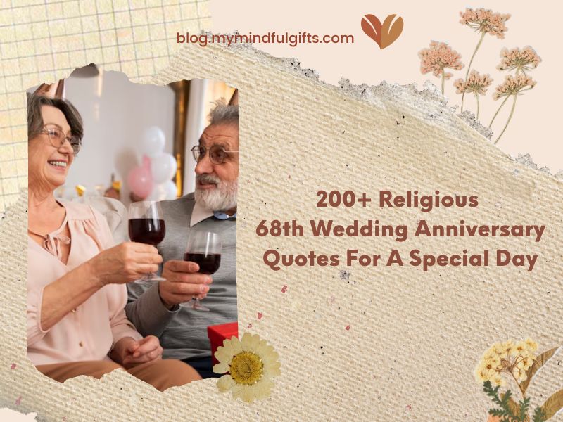 200+ Religious 68th Wedding Anniversary Quotes For A Special Day