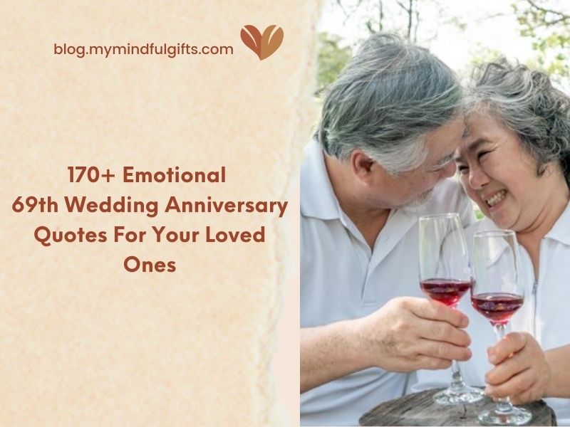 170+ Emotional 69th Wedding Anniversary Quotes For Your Loved Ones