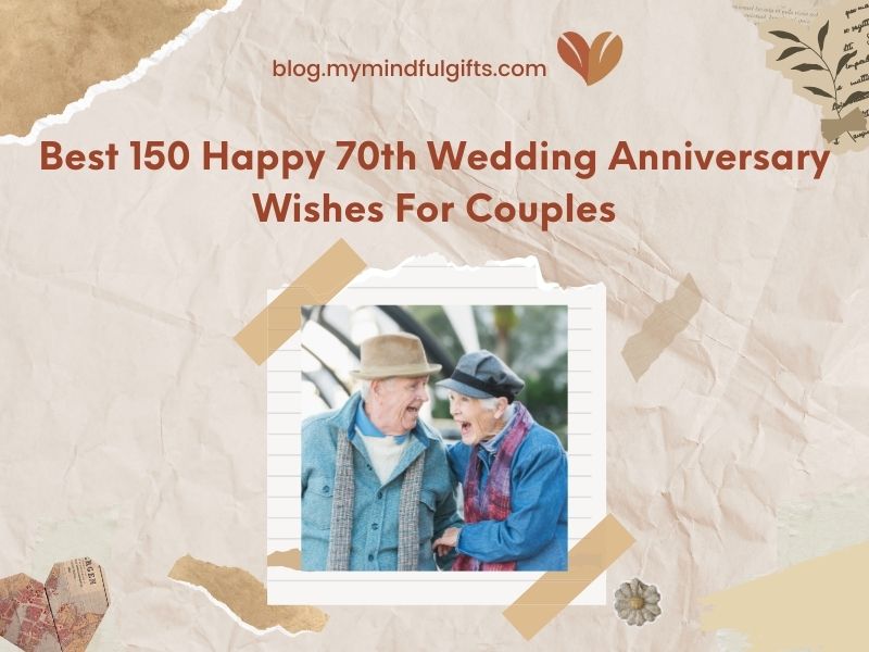 Best 150 Happy 70th Wedding Anniversary Wishes For Couples