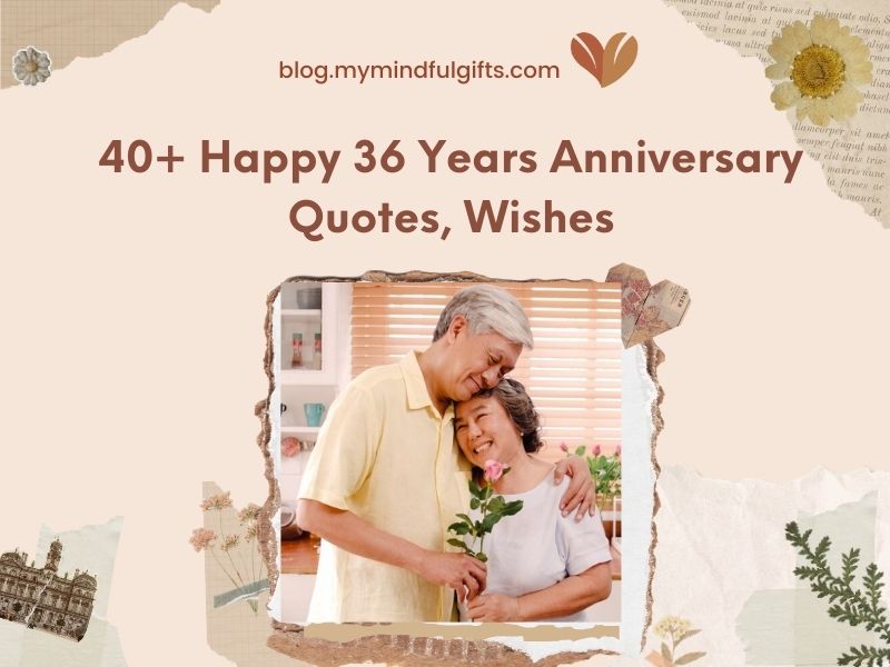 40+ Happy 36 Years Anniversary Quotes, Wishes