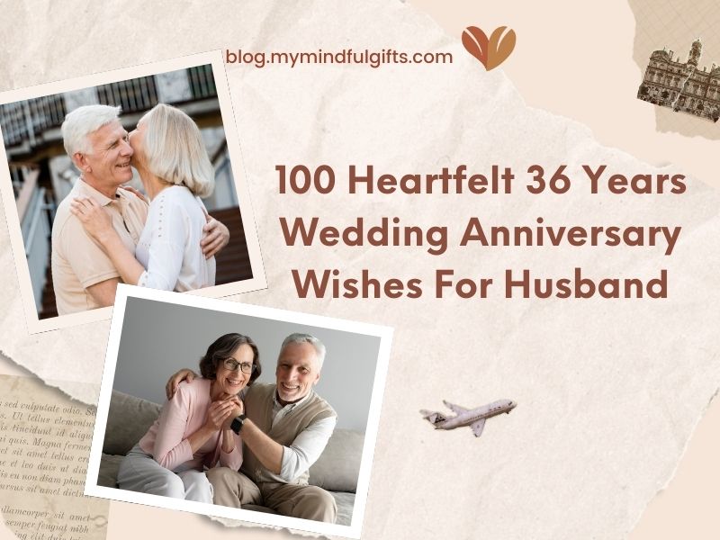 100 Heartfelt 36 Years Wedding Anniversary Wishes For Husband