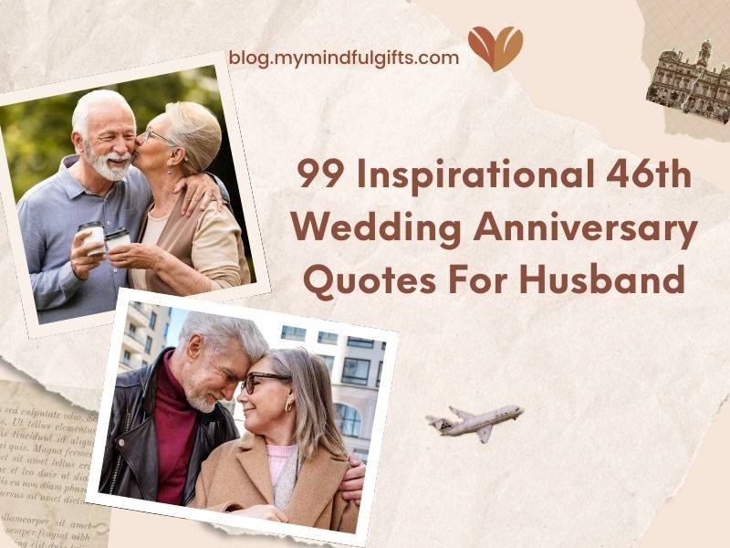 99 Inspirational 46th Wedding Anniversary Quotes For Husband