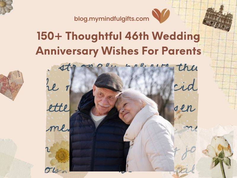 150+ Thoughtful 46th Wedding Anniversary Wishes For Parents