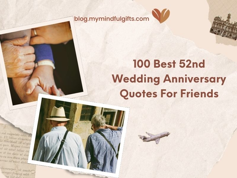 100 Best 52nd Wedding Anniversary Quotes For Friends