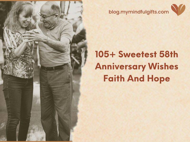 105+ Sweetest 58th Anniversary Wishes Faith And Hope